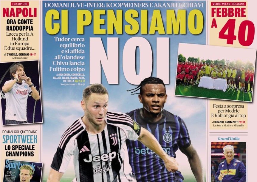 Today’s Papers – Tudor picks Koopmeiners, Rabiot crazy for Milan